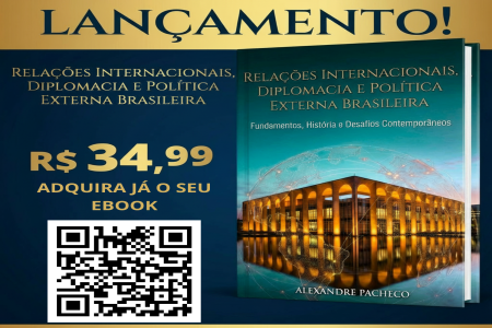 Ebook - Relações Internacionais, Diplomacia e Política Externa Brasileira 