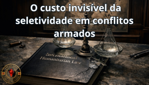 O custo invisível da seletividade em conflitos armados